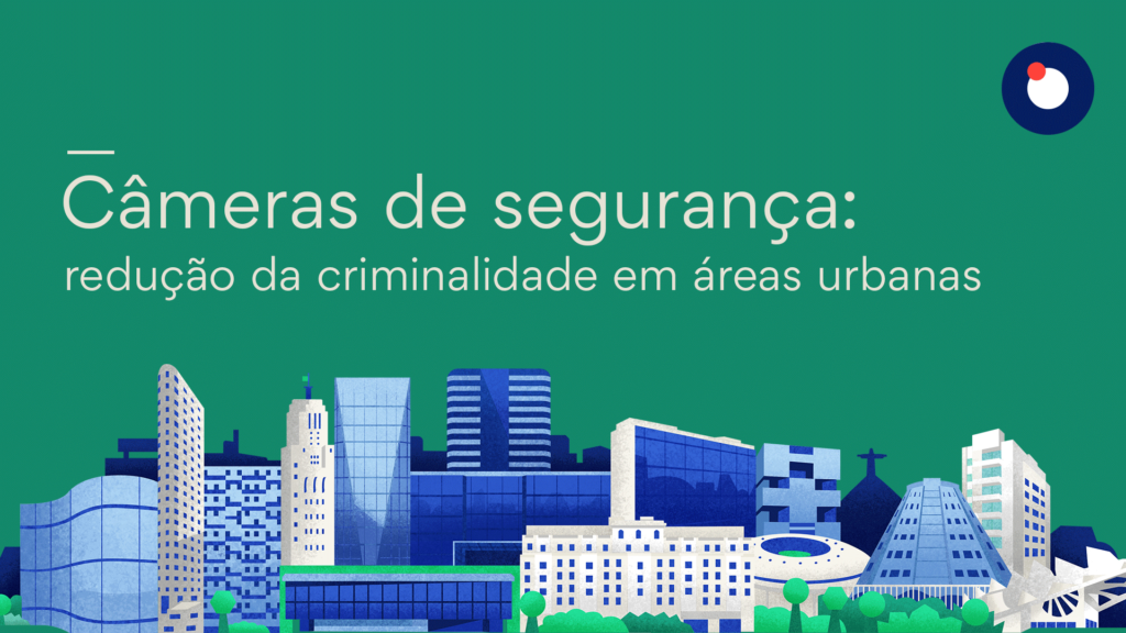 Imagem escrito Câmeras de segurança: redução da criminalidade em áreas urbanas. 