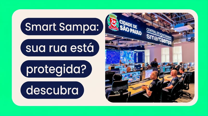 Smart Sampa: como saber se sua rua tem câmeras de segurança