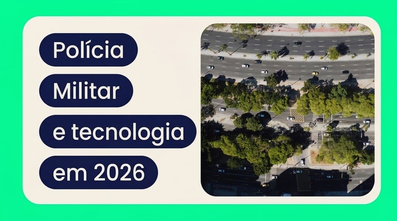 Polícia Militar 2026: integração tecnológica e segurança de bairros